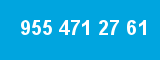 955 471 27 61